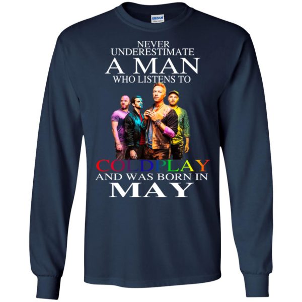 A Man Who Listens To Coldplay And Was Born In May T-Shirts, Hoodie, Tank 8