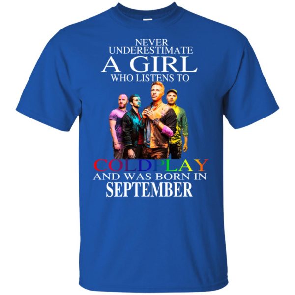 A Girl Who Listens To Coldplay And Was Born In September T-Shirts, Hoodie, Tank Apparel 5