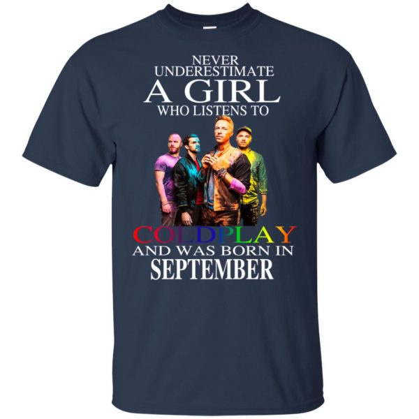 A Girl Who Listens To Coldplay And Was Born In September T-Shirts, Hoodie, Tank Apparel 6