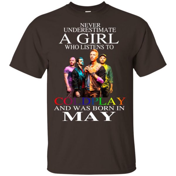 A Girl Who Listens To Coldplay And Was Born In May T-Shirts, Hoodie, Tank Apparel 4