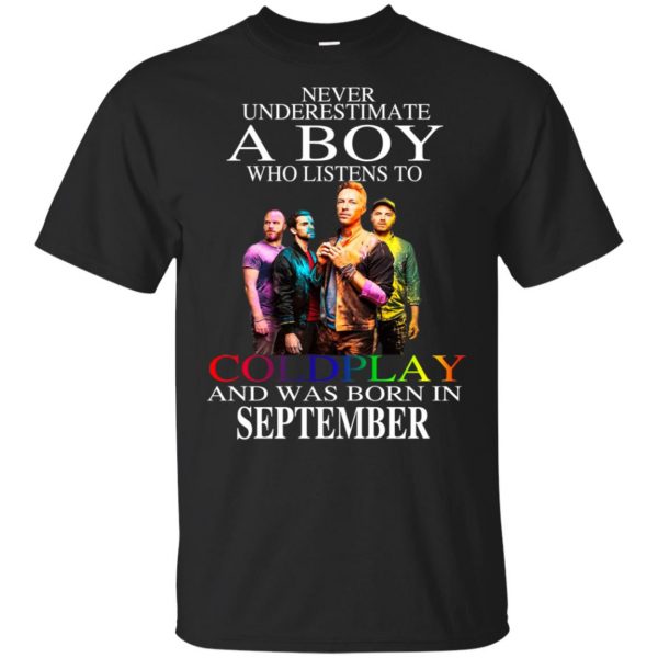 A Boy Who Listens To Coldplay And Was Born In September T-Shirts, Hoodie, Tank 3