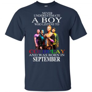 A Boy Who Listens To Coldplay And Was Born In September T-Shirts, Hoodie, Tank 16