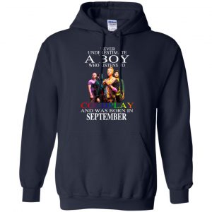 A Boy Who Listens To Coldplay And Was Born In September T-Shirts, Hoodie, Tank 21