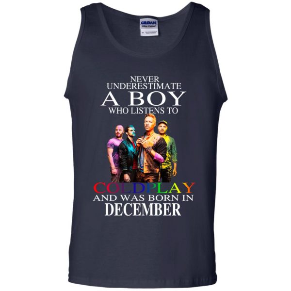 A Boy Who Listens To Coldplay And Was Born In December T-Shirts, Hoodie, Tank Apparel 14