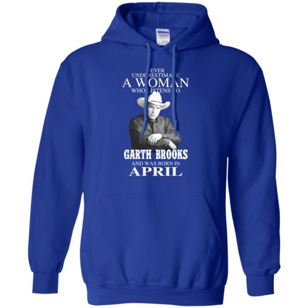 A Woman Who Listens To Garth Brooks And Was Born In April T-Shirts, Hoodie, Tank 10