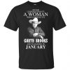 A Woman Who Listens To Garth Brooks And Was Born In January T-Shirts, Hoodie, Tank 2