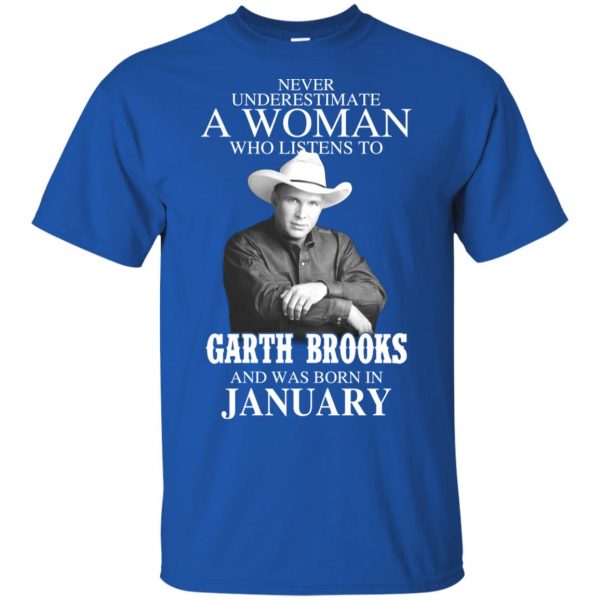 A Woman Who Listens To Garth Brooks And Was Born In January T-Shirts, Hoodie, Tank 5