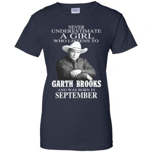 A Girl Who Listens To Garth Brooks And Was Born In September T-Shirts, Hoodie, Tank 24