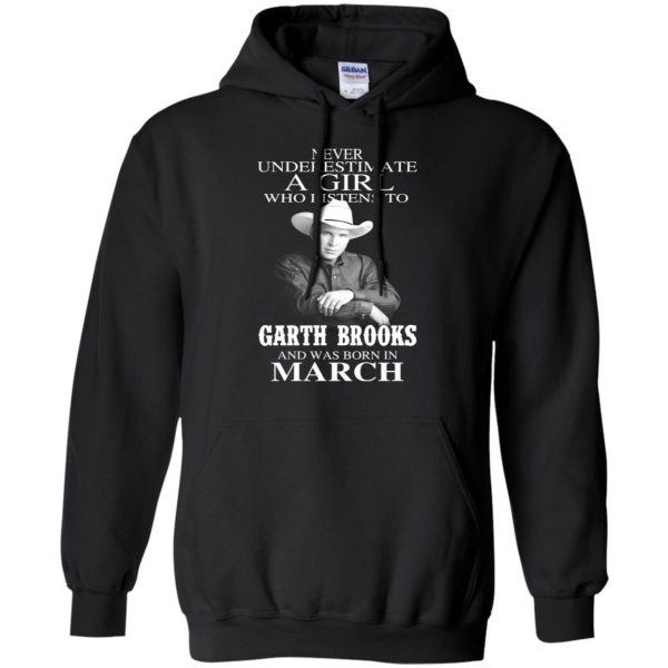 A Girl Who Listens To Garth Brooks And Was Born In March T-Shirts, Hoodie, Tank 7