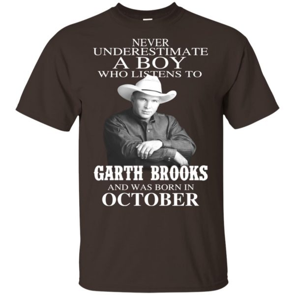 A Boy Who Listens To Garth Brooks And Was Born In October T-Shirts, Hoodie, Tank Apparel 6