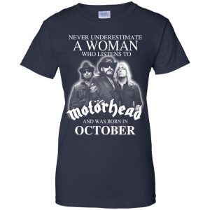 A Woman Who Listens To Motorhead And Was Born In October T-Shirts, Hoodie, Tank 24