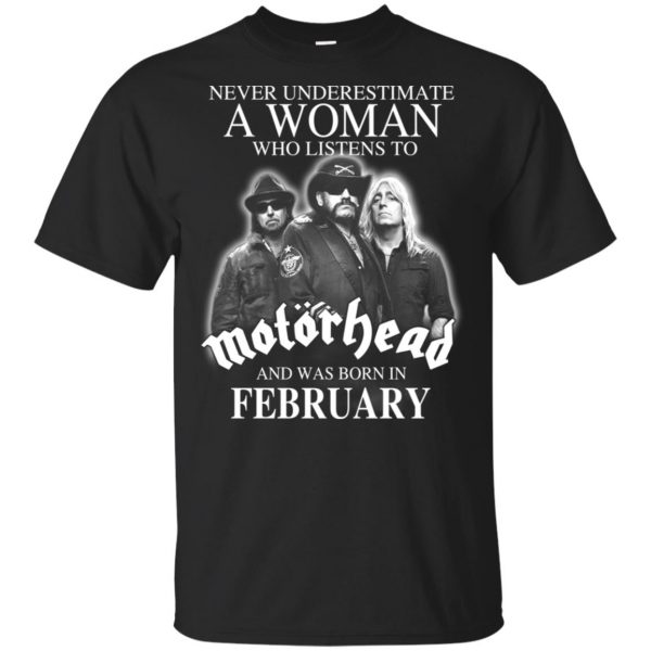 A Woman Who Listens To Motorhead And Was Born In February T-Shirts, Hoodie, Tank 3