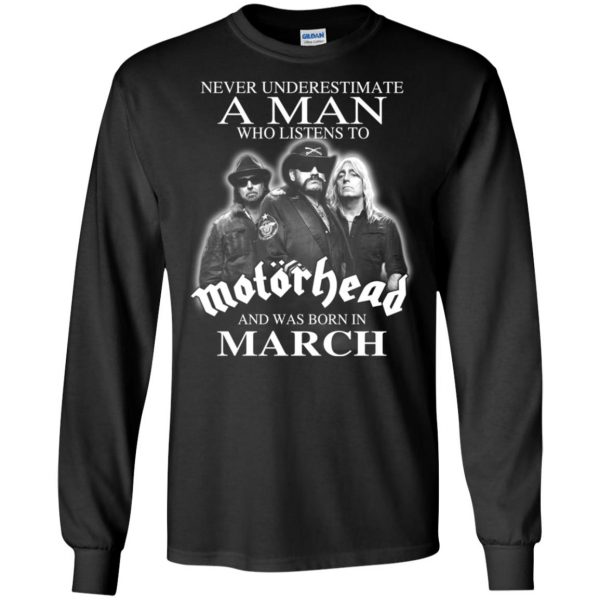 A Man Who Listens To Motorhead And Was Born In March T-Shirts, Hoodie, Tank 7