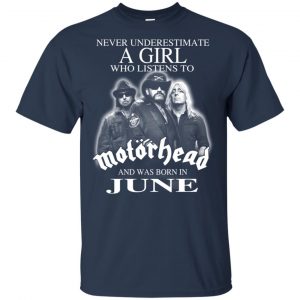 A Girl Who Listens To Motorhead And Was Born In June T-Shirts, Hoodie, Tank 17