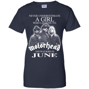 A Girl Who Listens To Motorhead And Was Born In June T-Shirts, Hoodie, Tank 24