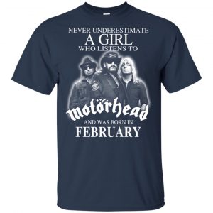 A Girl Who Listens To Motorhead And Was Born In February T-Shirts, Hoodie, Tank 17