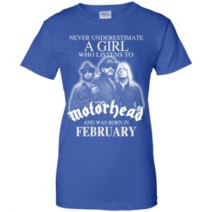 A Girl Who Listens To Motorhead And Was Born In February T-Shirts, Hoodie, Tank 25