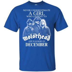 A Girl Who Listens To Motorhead And Was Born In December T-Shirts, Hoodie, Tank 16