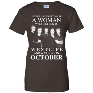 A Woman Who Listens To Westlife And Was Born In October T-Shirts, Hoodie, Tank 23