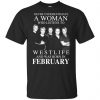 A Woman Who Listens To Westlife And Was Born In February T-Shirts, Hoodie, Tank 2