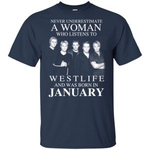 A Woman Who Listens To Westlife And Was Born In January T-Shirts, Hoodie, Tank 17