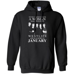 A Woman Who Listens To Westlife And Was Born In January T-Shirts, Hoodie, Tank 18