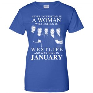 A Woman Who Listens To Westlife And Was Born In January T-Shirts, Hoodie, Tank 25
