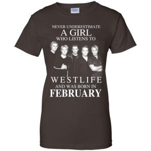 A Girl Who Listens To Westlife And Was Born In February T-Shirts, Hoodie, Tank 23