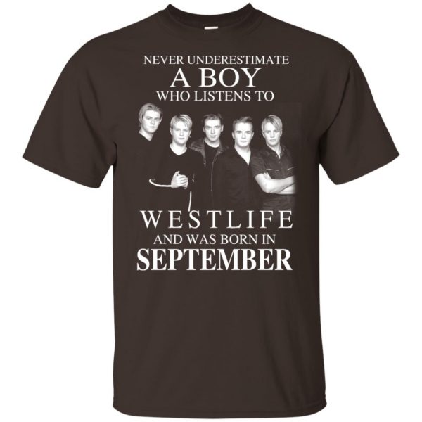 A Boy Who Listens To Westlife And Was Born In September T-Shirts, Hoodie, Tank Apparel 6