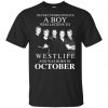A Boy Who Listens To Westlife And Was Born In September T-Shirts, Hoodie, Tank Apparel