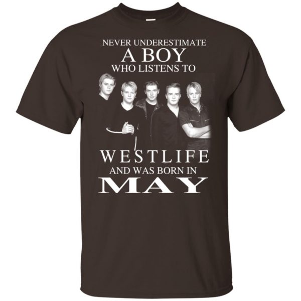 A Boy Who Listens To Westlife And Was Born In May T-Shirts, Hoodie, Tank Apparel 6