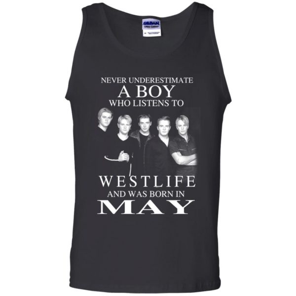 A Boy Who Listens To Westlife And Was Born In May T-Shirts, Hoodie, Tank Apparel 13