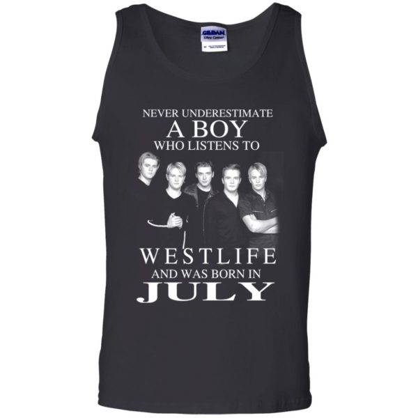 A Boy Who Listens To Westlife And Was Born In July T-Shirts, Hoodie, Tank Apparel 13