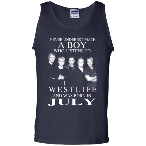 A Boy Who Listens To Westlife And Was Born In July T-Shirts, Hoodie, Tank Apparel 14