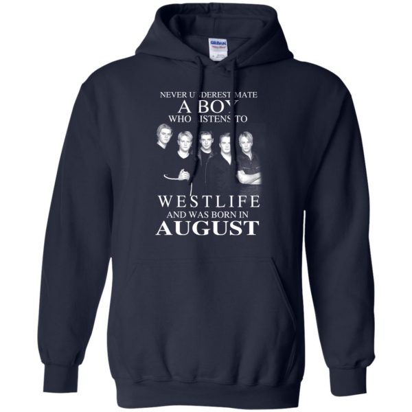 A Boy Who Listens To Westlife And Was Born In August T-Shirts, Hoodie, Tank Apparel 10