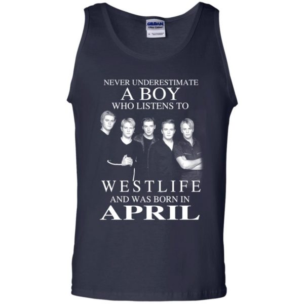 A Boy Who Listens To Westlife And Was Born In April T-Shirts, Hoodie, Tank Apparel 14