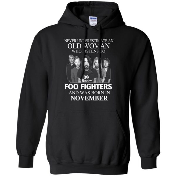 An Old Woman Who Listens To Foo Fighters And Was Born In November T-Shirts, Hoodie, Tank 7