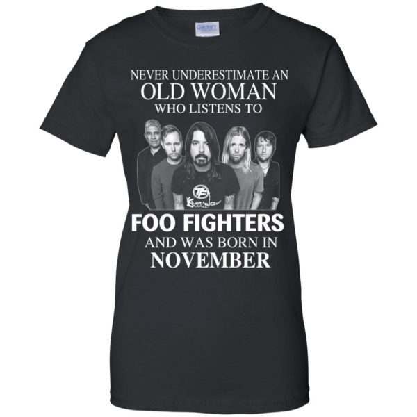 An Old Woman Who Listens To Foo Fighters And Was Born In November T-Shirts, Hoodie, Tank 11
