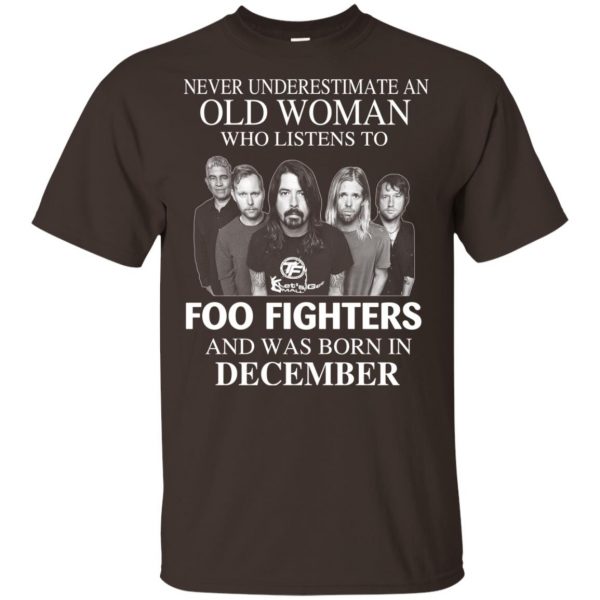 An Old Woman Who Listens To Foo Fighters And Was Born In December T-Shirts, Hoodie, Tank 4
