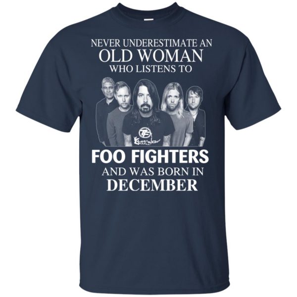 An Old Woman Who Listens To Foo Fighters And Was Born In December T-Shirts, Hoodie, Tank 6