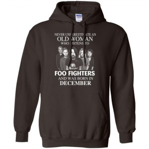 An Old Woman Who Listens To Foo Fighters And Was Born In December T-Shirts, Hoodie, Tank 20