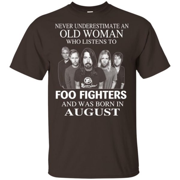 An Old Woman Who Listens To Foo Fighters And Was Born In August T-Shirts, Hoodie, Tank 4