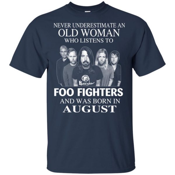 An Old Woman Who Listens To Foo Fighters And Was Born In August T-Shirts, Hoodie, Tank 6