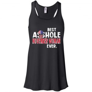 Best Asshole November Woman Ever T-Shirts, Hoodie, Tank 17