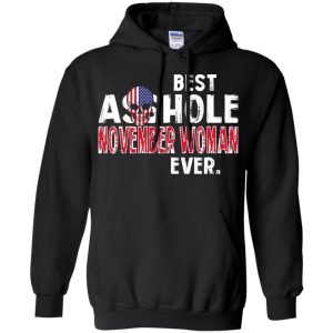 Best Asshole November Woman Ever T-Shirts, Hoodie, Tank 18