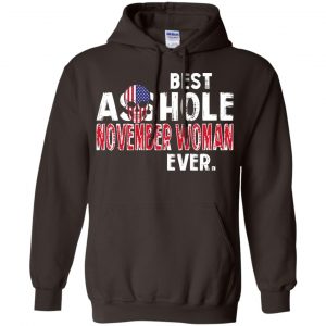 Best Asshole November Woman Ever T-Shirts, Hoodie, Tank 20