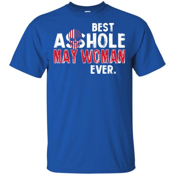 Best Asshole May Woman Ever T-Shirts, Hoodie, Tank 4