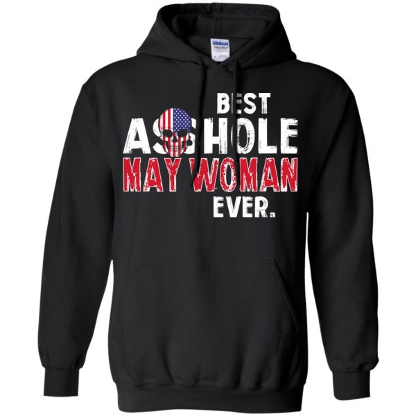 Best Asshole May Woman Ever T-Shirts, Hoodie, Tank 7