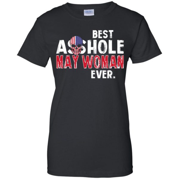 Best Asshole May Woman Ever T-Shirts, Hoodie, Tank 11