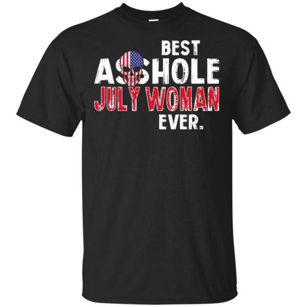Best Asshole July Woman Ever T-Shirts, Hoodie, Tank 2